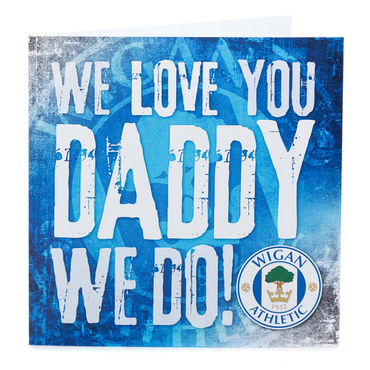 We Love You Daddy Card