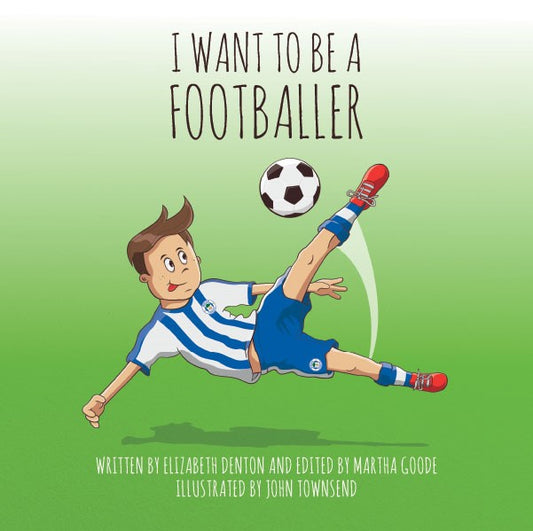 I Want To Be A Footballer Boys Book