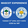 MASCOT EXPERIENCE- Leicester City 13/4/27